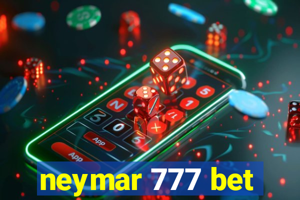 neymar 777 bet